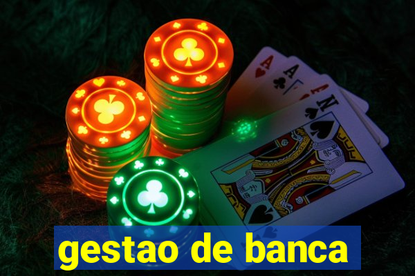 gestao de banca